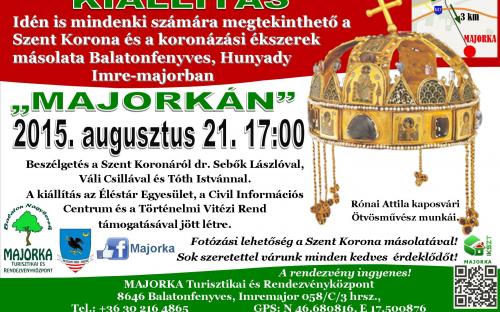 Szent Korona másolata kiállítás 2015.08.21.